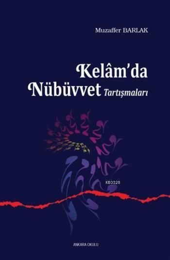 Kelamda Nübüvvet Tartışmaları, Ankara Okulu Yayınları