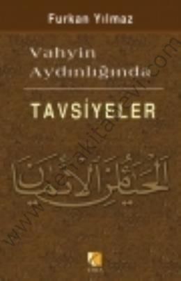 Vahyin Aydınlığında Tavsiyeler