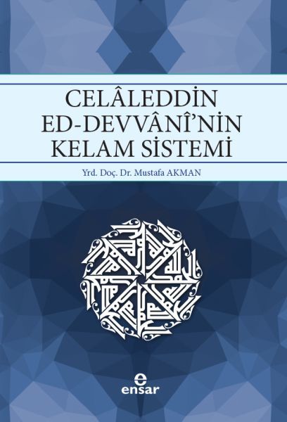 Celaleddin Ed-Devvani'Nin Kelam Sistemi, Ensar Neşriyat