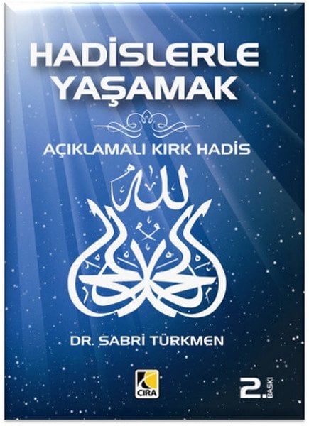 Hadislerle Yaşamak, Sabri Türkmen