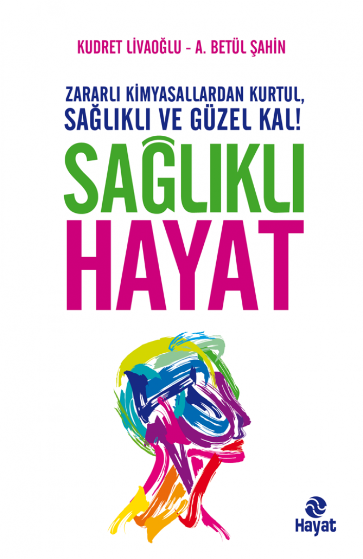 Sağlıklı Hayat, Kudret Livaoğlu, Hayat Yayınları