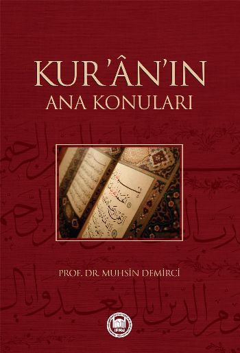 Kuranın Ana Konuları, Muhsin Demirci
