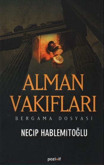 Alman Vakıfları / Bergama Dosyası, Pozitif Yayınları