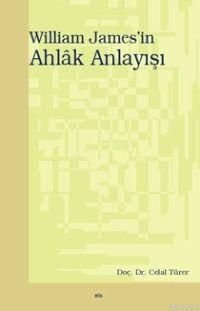 Wıilliam James´İn Ahlâk Anlayışı, Elis Yayınları