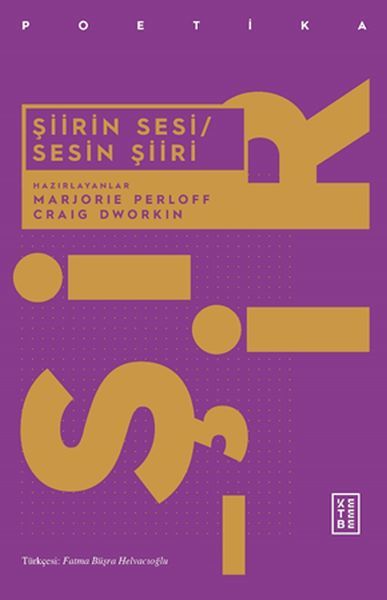 Şiirin Sesi Sesin Şiiri, Marjorie Perloff, Craig Dworkin