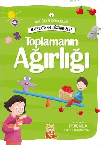 Okul Öncesi Çocuklar İçin Matematiksel Düşünme Seti 2 - Toplamanın Ağırlığı, Erdinç Güllü