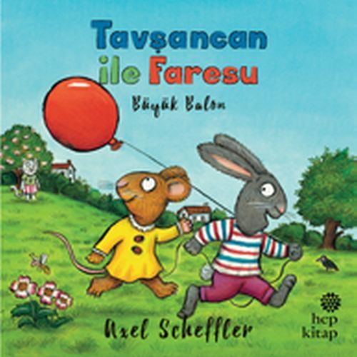 Tavşancan ile Faresu Büyük Balon, Axel Scheffler