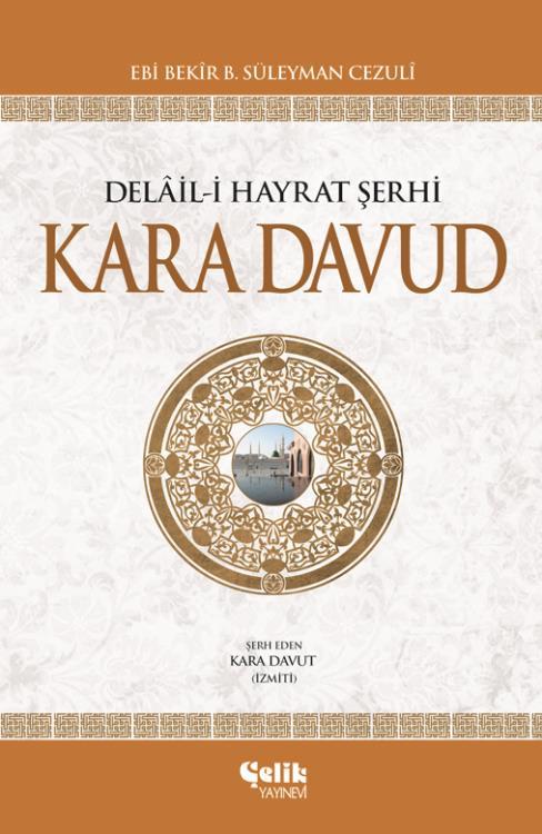Kara Davud-Delail-İ Hayrat Şerhi - İthal Kağıt, Çelik Yayınevi