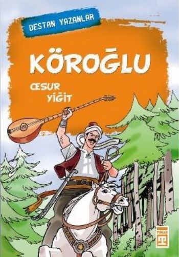 Köroğlu - Destan Yazanlar