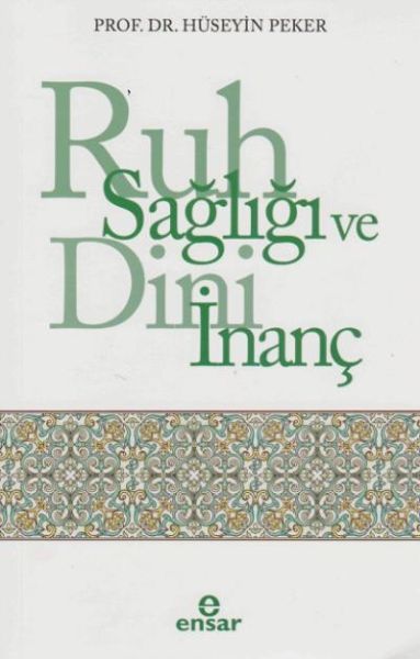 Ruh Sağlığı Ve Dini İnanç, Ensar Neşriyat