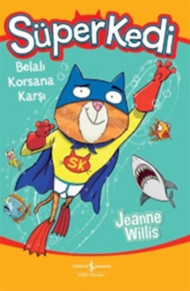 Süper Kedi Belalı Korsana Karşı, Jeanne Willis