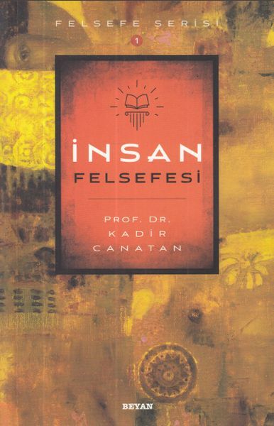 İnsan Felsefesi, Kadir Canatan