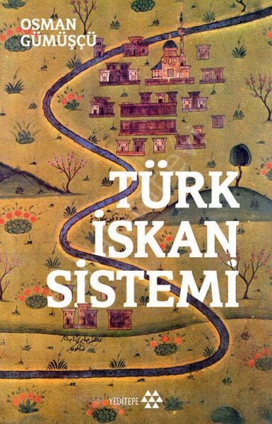 Türk İskan Sistemi, Yeditepe Yayınevi
