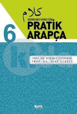 Resimlerle Herkes İçin Pratik Arapça-6, Hikmet Özdemir