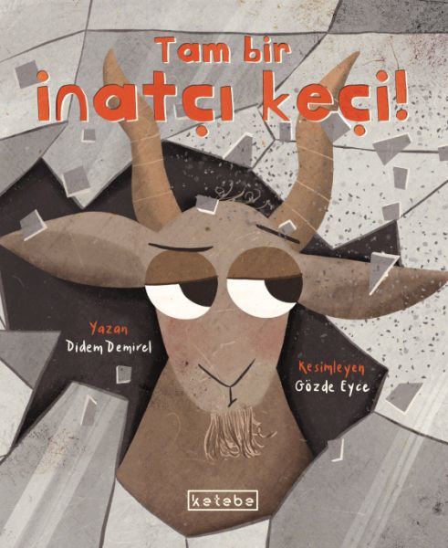 Tam Bir İnatçı Keçi, Didem Demirel