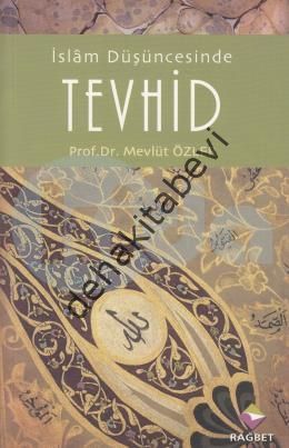 İslam Düşüncesinde Tevhid
