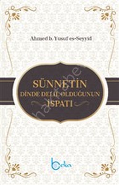 Sünnetin Dinde Delil Olduğunun İspatı
