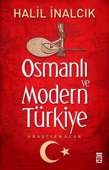 Osmanlı ve Modern Türkiye, Halil İnalcık