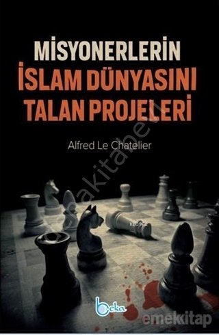 Misyonerlerin İslam Dünyasını Talan Projeleri