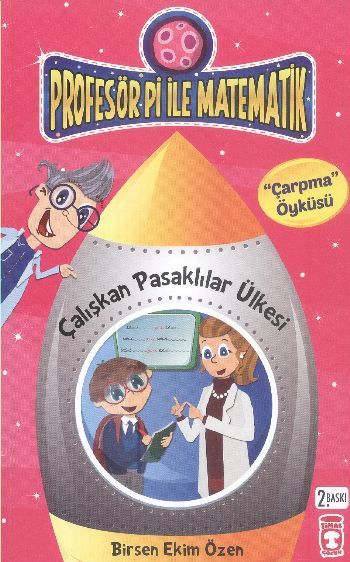 Çalışkan Pasaklılar Ülkesi - Profesör Pi İle Matematik 1, Birsen Ekim Özen