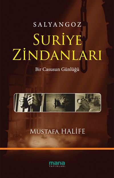 Salyangoz- Suriye Zindanları, Mana Yayınları