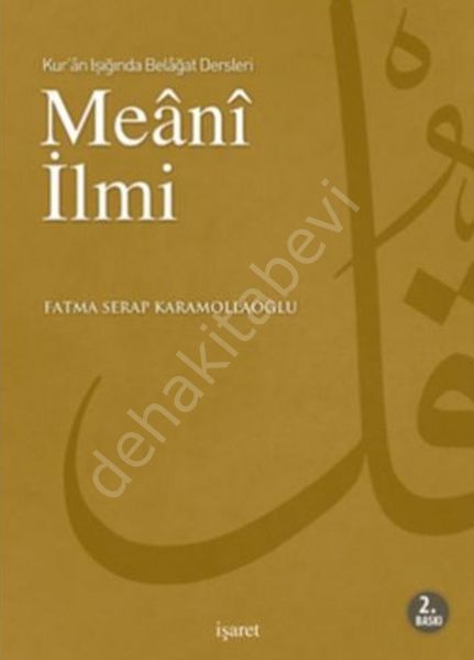 Kuran Işığında Belagat Dersleri Meani İlmi, Fatma Serap Karamollaoğlu