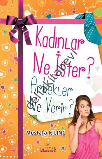 Kadınlar Ne İster? Erkekler Ne Verir?, Mustafa Kılınç