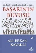 Başarının Büyüsü, Ali Erkan Kavaklı