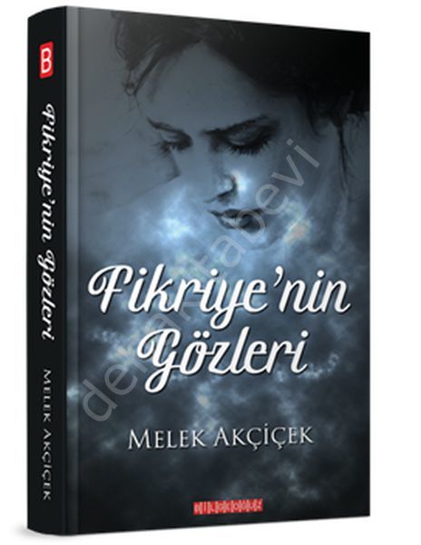 Fikriye'nin Gözleri, Melek Akçiçek