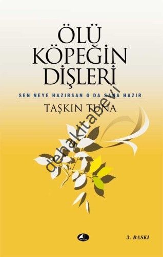 ÖLÜ KÖPEĞİN DİŞLERİ, Taşkın Tuna