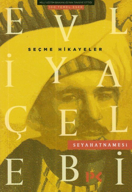 Evliya Çelebi Seyahatnamesi Seçme Hikayeler, Zeynep Üstün