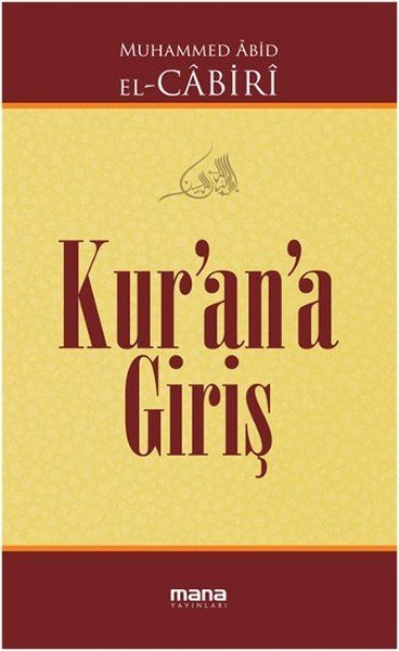 Kurana Giriş, Muhammed Abid El-Cabiri, Mana Yayınları