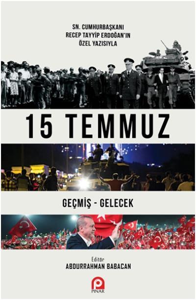 15 Temmuz Geçmiş - Gelecek