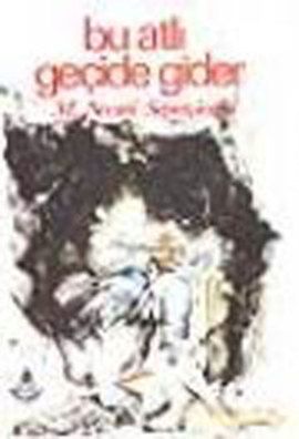 Bu Atlı Geçide Gider