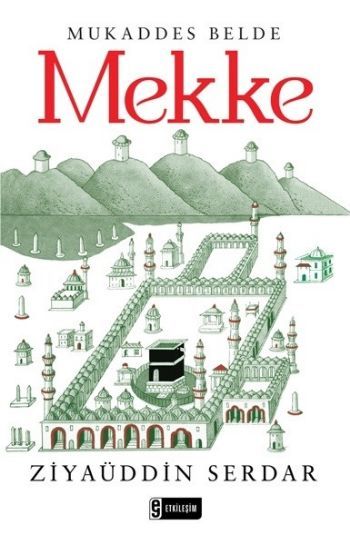 Mukaddes Belde Mekke, Ziyaüddin Serdar
