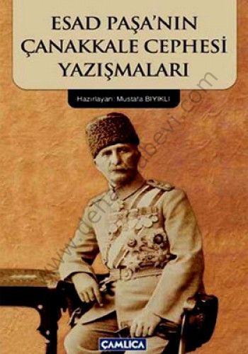 Esad Paşa'nın Çanakkale Cephesi Yazışmaları, Mustafa Bıyıklı