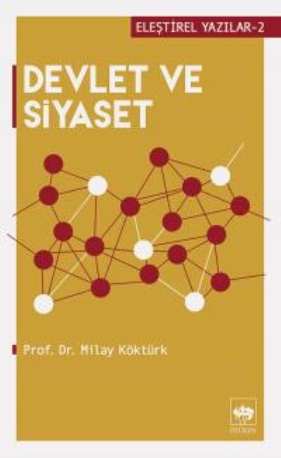 Devlet ve Siyaset, Milay Köktürk