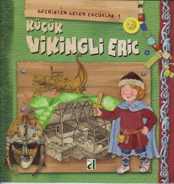 Küçük Viking Eric / Geçmişten Gelen Çocuklar Serisi
