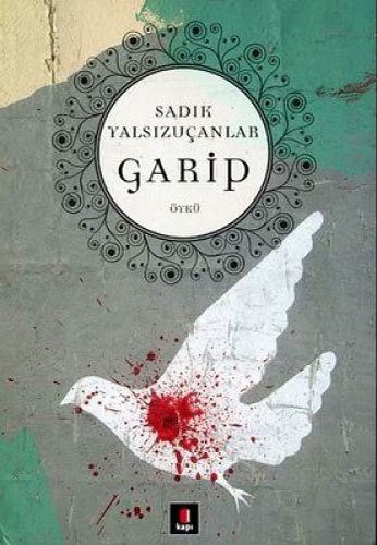 Garip, Sadık Yalsızuçanlar