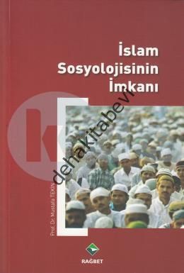 İslam Sosyolojisinin İmkanı