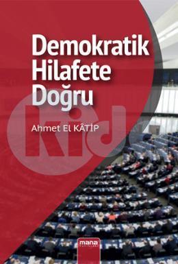 Demokratik Hilafete Doğru, Mana Yayınları