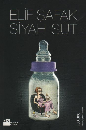 Siyah Süt, Elif Şafak, Doğan Kitap