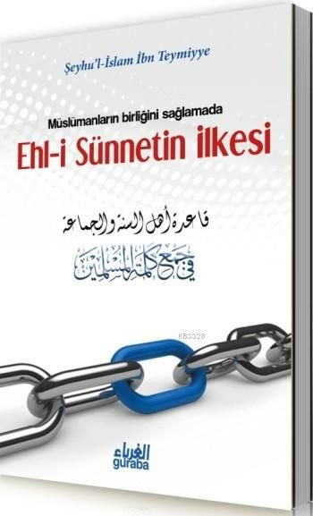 Ehli Sünnetin İlkesi, İbni Teymiyye, Guraba Yayınları
