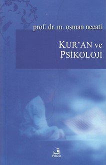 Kur'an ve Psikoloji, M. Osman Necati