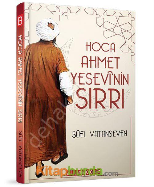 Hoca Ahmet Yesevi'nin Sırrı, Süel Vatanseven