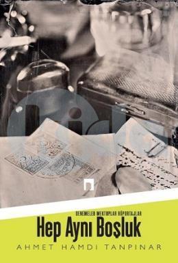 Hep Aynı Boşluk, Ahmet Hamdi Tanpınar