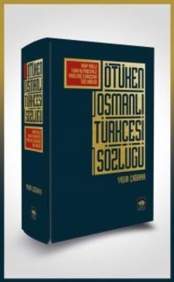 Ötüken Osmanlı Türkçesi Sözlüğü, Yaşar Çağbayır