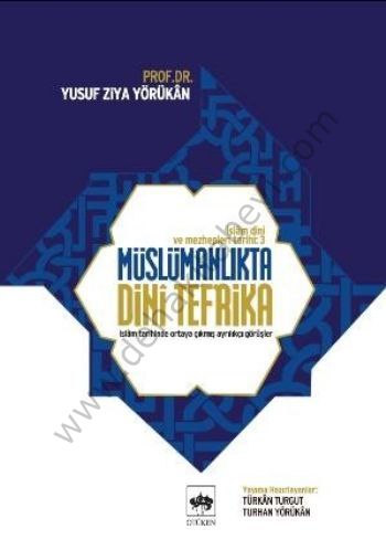 İslam Dini ve Mezhepleri Tarihi 3, Yusuf Ziya Yörükan