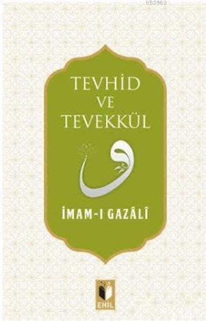 Tevhid Ve Tevekkül, Ehil Yayınları