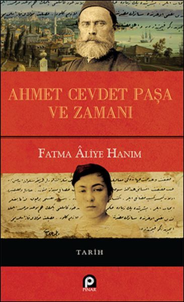 Ahmet Cevdet Paşa ve Zamanı